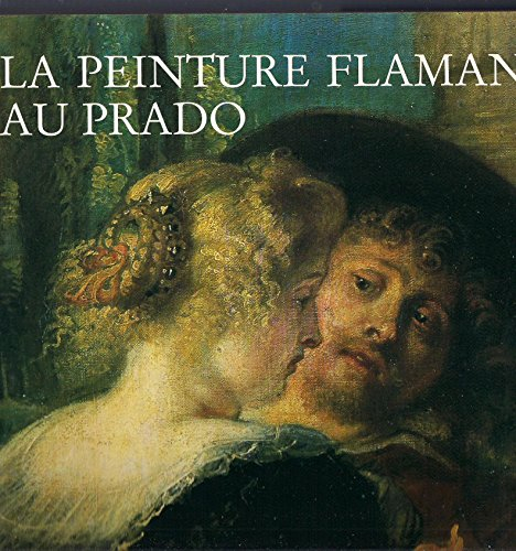 La Peinture flamande au Prado
