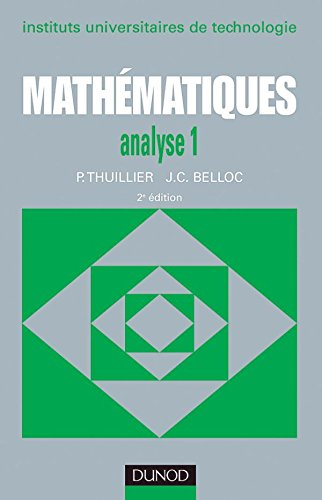 Mathématiques IUT : instituts universitaires de technologie. Vol. 1. Fonction d'une variable réelle,