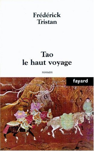 Tao, le haut voyage
