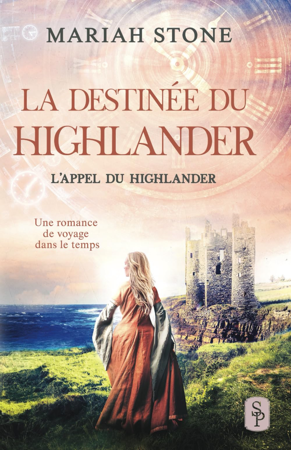 La Destinée du highlander: Une romance historique de voyage dans le temps en Écosse