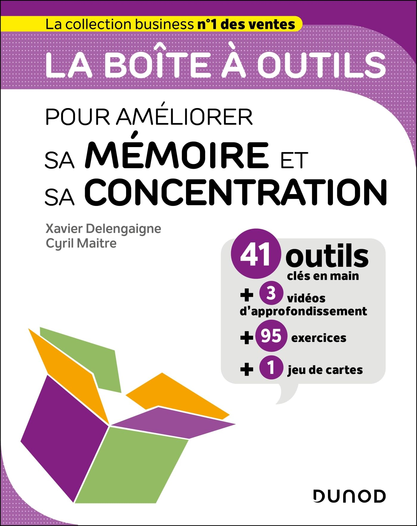La boîte à outils pour améliorer sa mémoire et sa concentration : 41 outils clés en main + 3 vidéos 