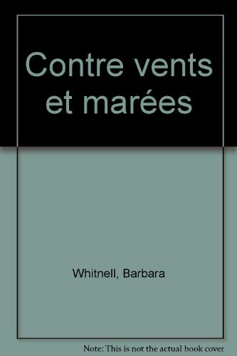 contre vents et marees -rosebud-