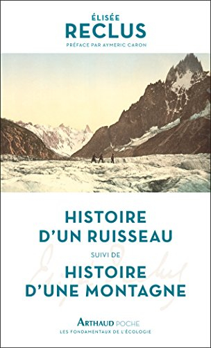 Histoire d'un ruisseau. Histoire d'une montagne