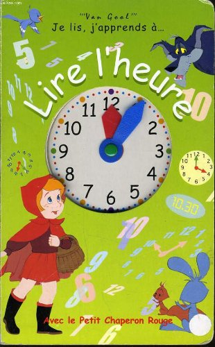 lire l'heure avec le petit chaperon rouge