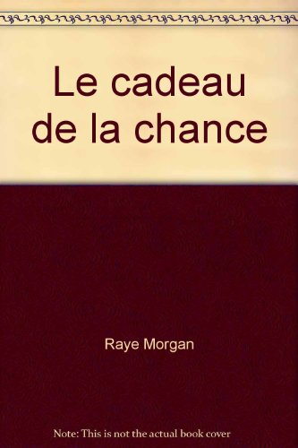 Le cadeau de la chance