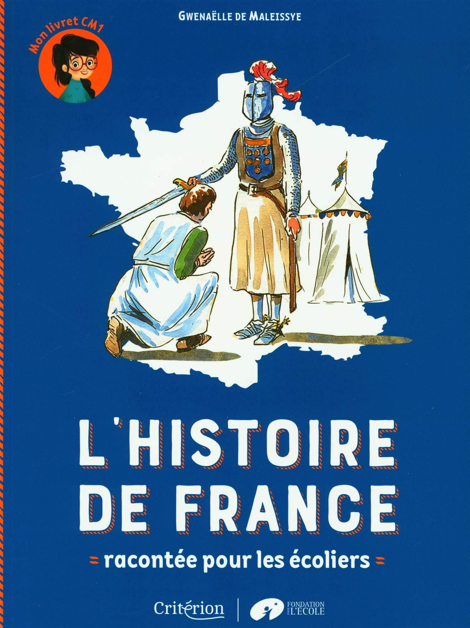 L'histoire de France racontée pour les écoliers : mon livret CM1
