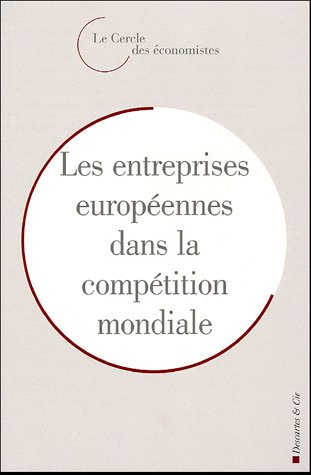 Les entreprises européennes dans la compétition mondiale