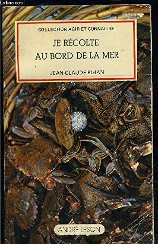 je récolte au bord de la mer