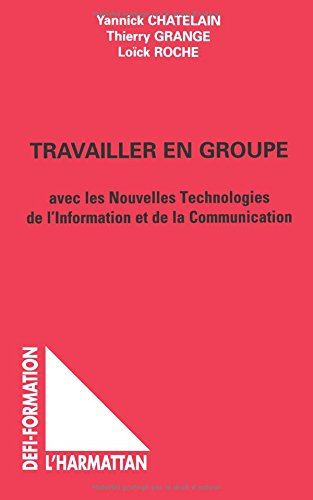 Travailler en groupe avec les nouvelles technologies de l'information et de la communication