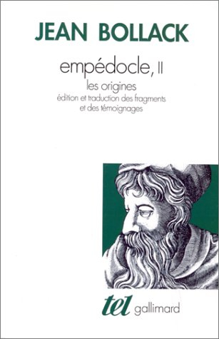Empédocle. Vol. 2. Les Origines : édition critique et traduction des fragments et témoignages