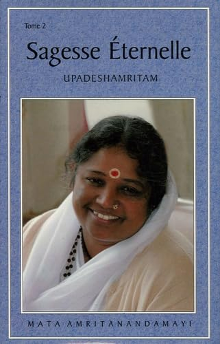 Sagesse éternelle : entretiens avec Sri Mata Amritanandamayi Dévi. Vol. 2