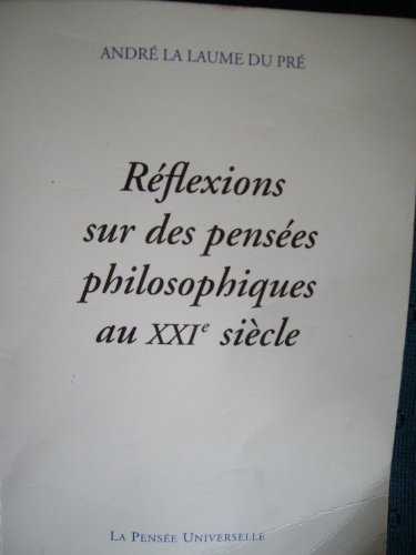 Réflexions sur des pensées philosophiques au XXIe siècle