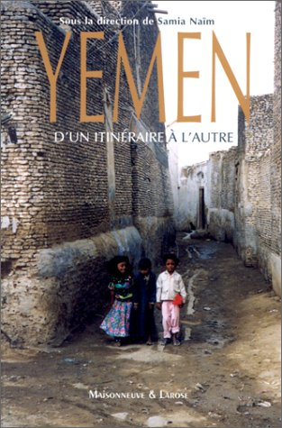 Yémen, d'un itinéraire à l'autre