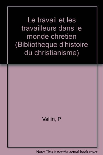 Le Travail et les travailleurs dans le monde chrétien