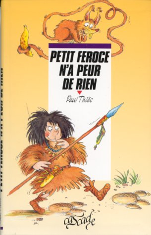 Petit Féroce n'a peur de rien