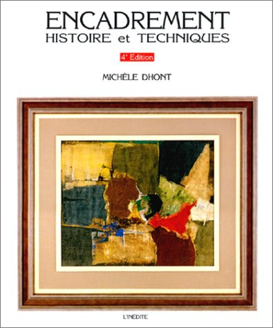 Encadrement, histoire et techniques