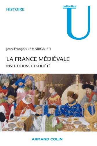 La France médiévale : institutions et société