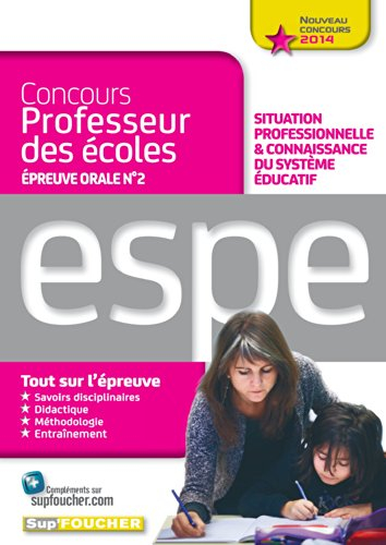 Concours professeur des écoles, épreuve orale n° 2, situation professionnelle & connaissance du syst