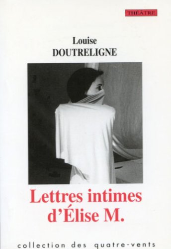 Lettres intimes d'Elise M.