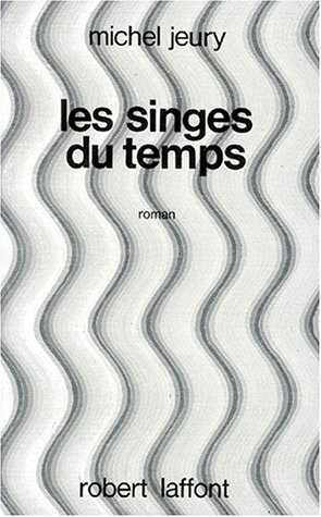 les singes du temps