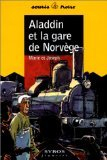 Aladdin et la gare de Norvège