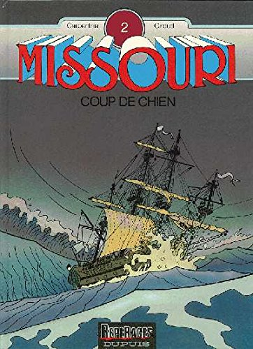 Missouri. Vol. 2. Coup de chien