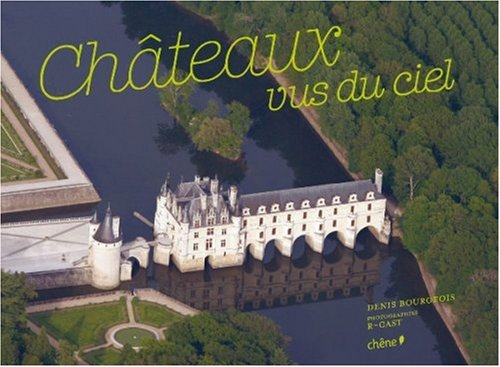 Châteaux vus du ciel