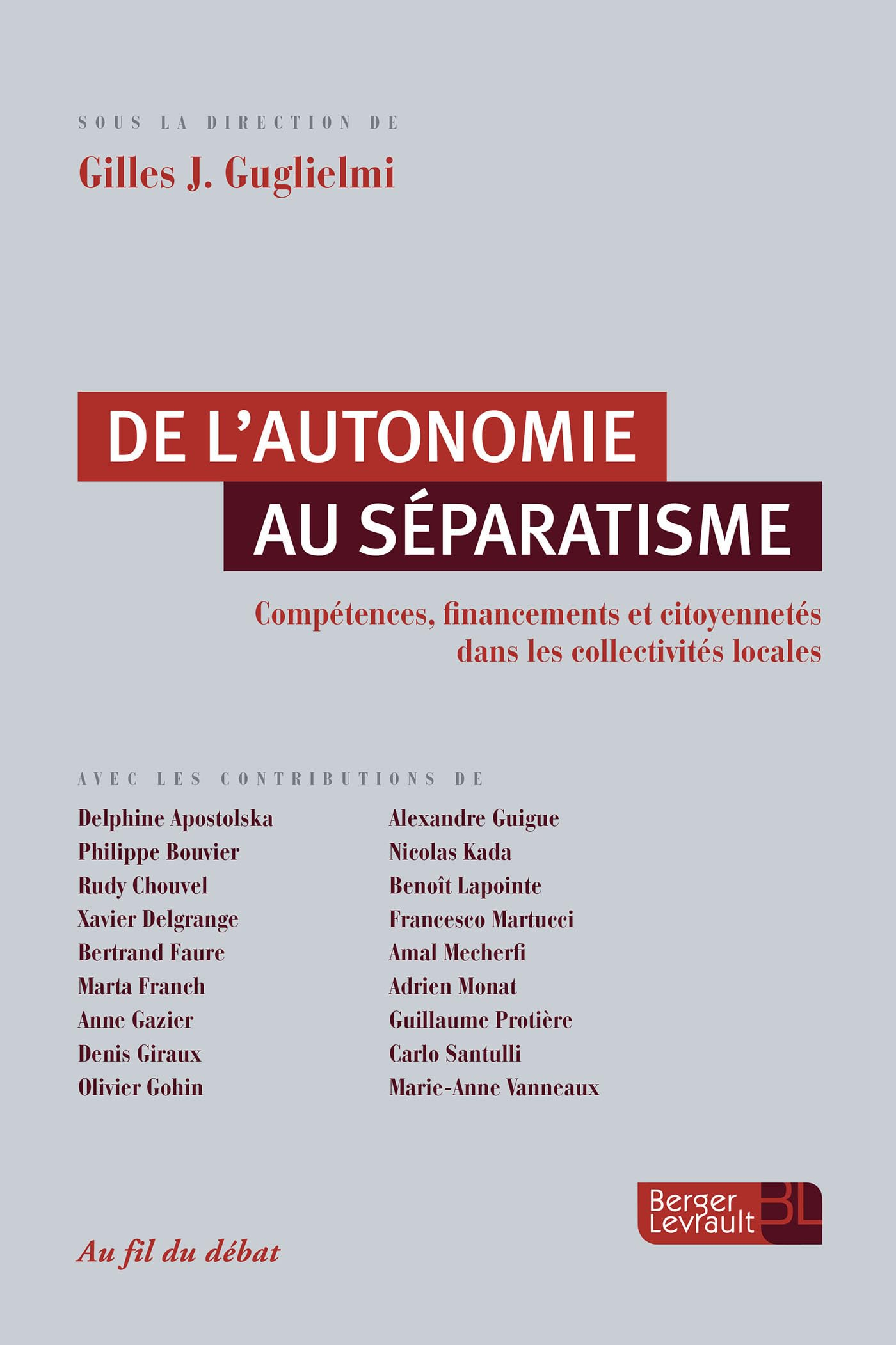 De l'autonomie au séparatisme : compétences, financements et citoyennetés dans les collectivités loc