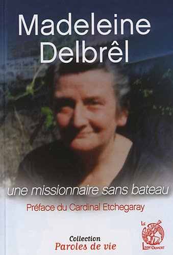 Madeleine Delbrêl : une missionnaire sans bateau