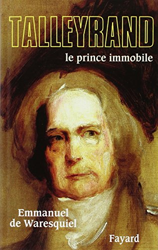 Talleyrand, le prince immobile