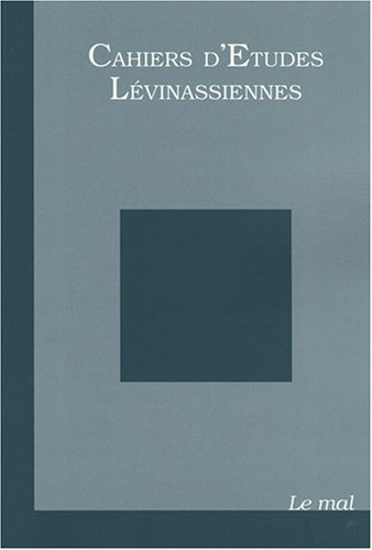 Cahiers d'études lévinassiennes, n° 7. Le mal