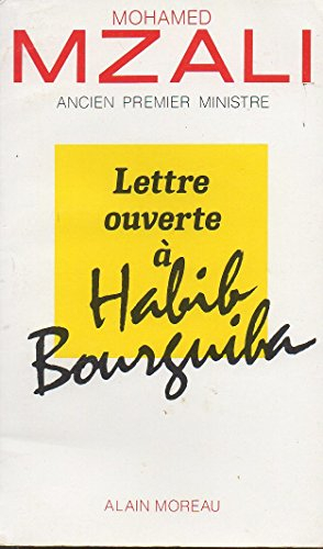 Lettre ouverte à Habib Bourguiba : président de la République tunisienne