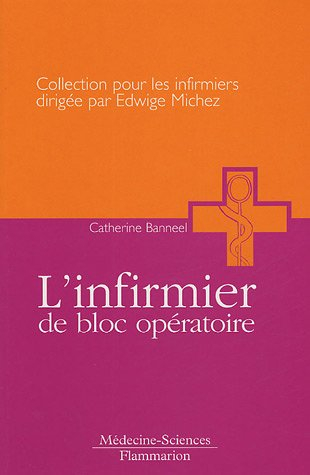 L'infirmier de bloc opératoire