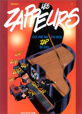 Les zappeurs. Vol. 7. Do ré mi fa sol zap si do