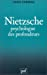 Nietzsche, psychologue des profondeurs