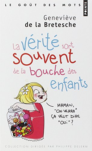 La vérité sort souvent de la bouche des enfants
