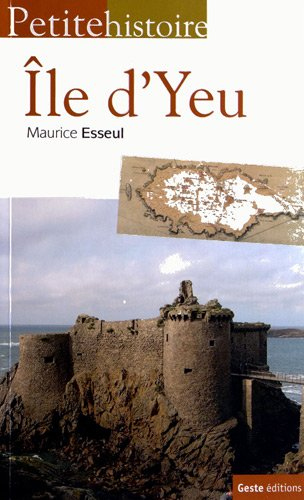 Petite histoire de l'île d'Yeu