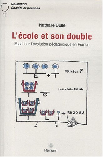 L'école et son double : essai sur l'évolution pédagogique en France