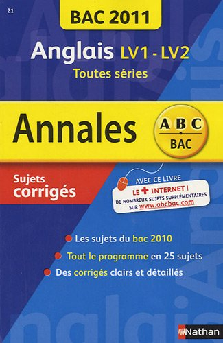 Anglais LV1-LV2 toutes séries : bac 2011, sujets corrigés