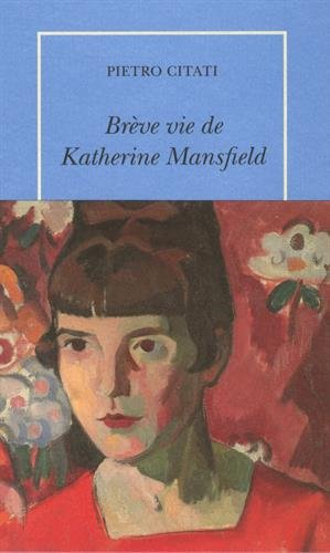 Brève vie de Katherine Mansfield