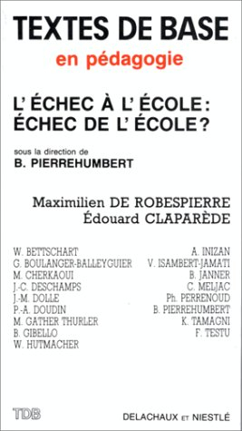 L'Echec à l'école, échec de l'école