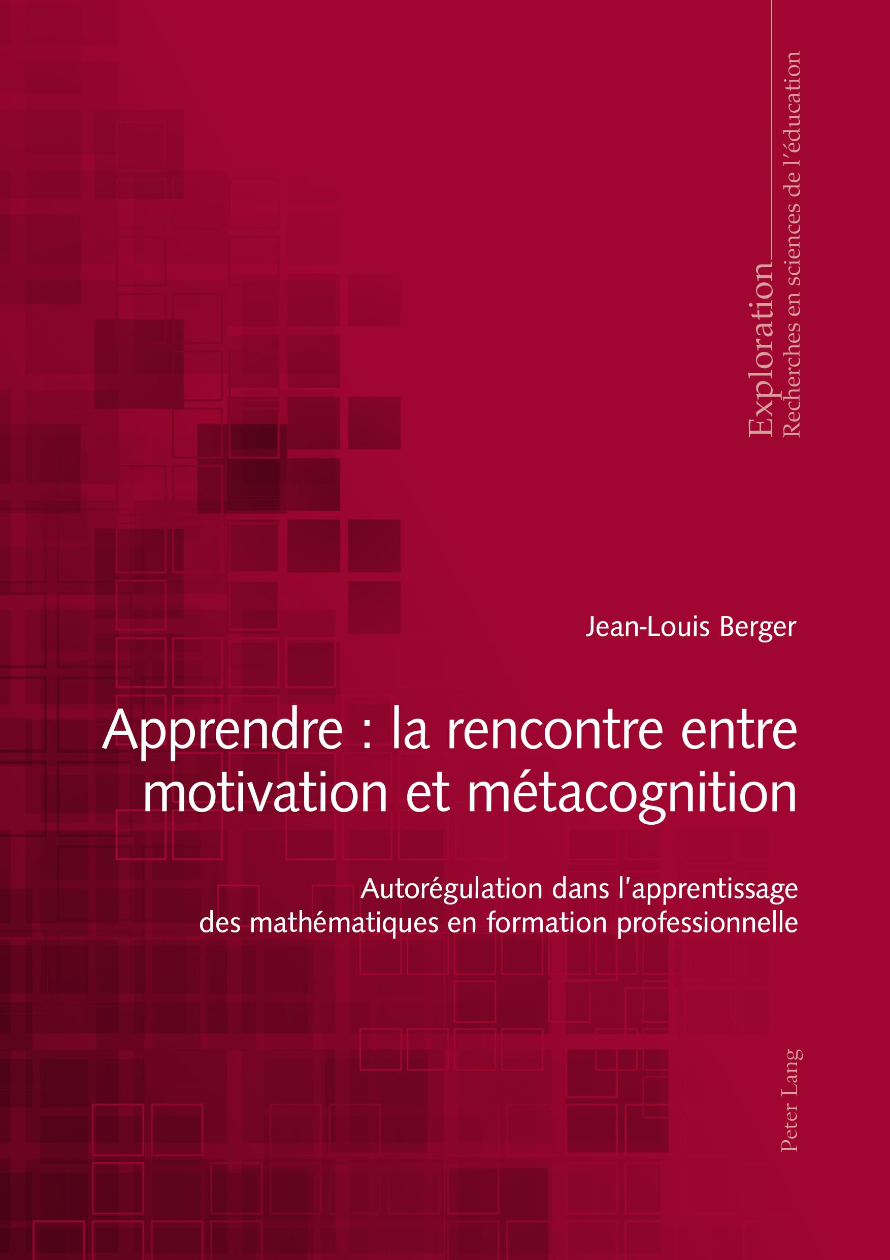 Apprendre : la rencontre entre motivation et métacognition : autorégulation dans l'apprentissage des