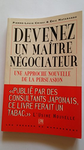 Devenir un maître négociateur : une approche nouvelle de la persuasion