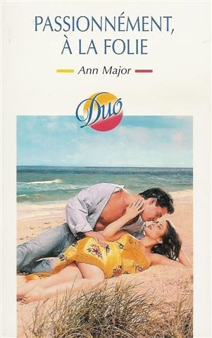 Passionnément, à la folie