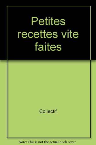 Petites recettes vite faites