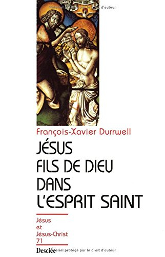 Jésus, fils de Dieu dans l'Esprit saint