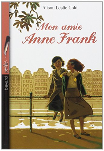 Mon amie, Anne Frank
