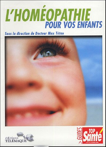 L'homéopathie pour vos enfants