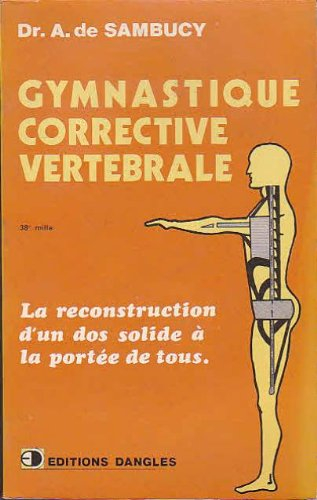 Gymnastique corrective vertébrale : la reconstruction d'un dos solide à la portée de tous