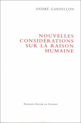 Nouvelles considérations sur la raison humaine